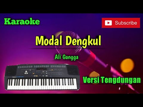 Modal Dengkul ( Ali Gangga ) Karaoke Musik Sandiwaraan Cover