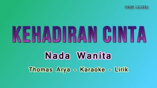 Download lagu Kehadiran Cinta Karaoke Thomas Arya Nada Wanita ( Cewek ) mp3 Download lagu Kehadiran Cinta Karaoke Thomas Arya Nada Wanita ( Cewek ) mp3