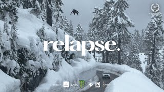 RELAPSE A Snowboard Film by Beyond Medals