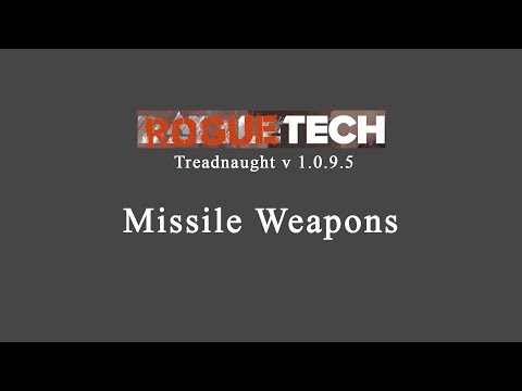 Roguetech Missile Weapons Guide