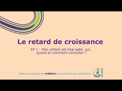 [Le retard de croissance ] EP 1 : Mon enfant est trop petit, qui, quand et comment consulter ?