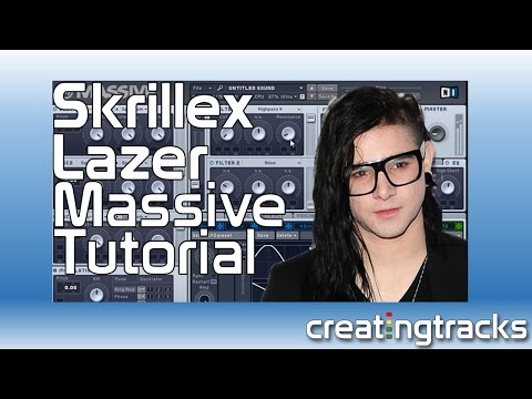 Skrillex Lazer Tutorial Massive Creating Tracks