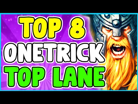 TOP 8 BEST CHAMPIONS TO ONE TRICK TOP LANE League Of Legends Season 10