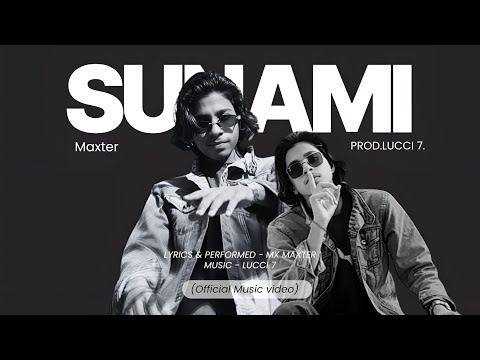 Maxter - SUNAMI || @lucci7696 || ( Official music video) || hindi rap song (2025) || THE·OG_MAXTER 