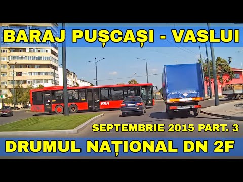 Traseul baraj Puscasi - Vaslui pe DN 2F video Full HD 2015 part. 3