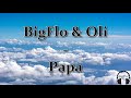 BigFlo & Oli - Papa (PAROLES)
