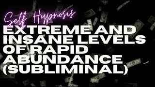 [WARNING EXTREMELY POWERFUL] 💎 MANIFEST EXTREME AND INSANE LEVELS OF RAPID ABUNDANCE (SUBLIMINAL) 💸