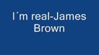 James Brown - I´m Real