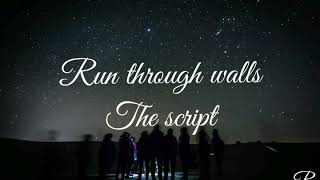 Download lagu The script- Run through walls lyrics video mp3 Download lagu The script- Run through walls lyrics video mp3