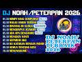 DJ NOAH PETERPAN Viral 2026 Best Nonstop Full Bass Remix