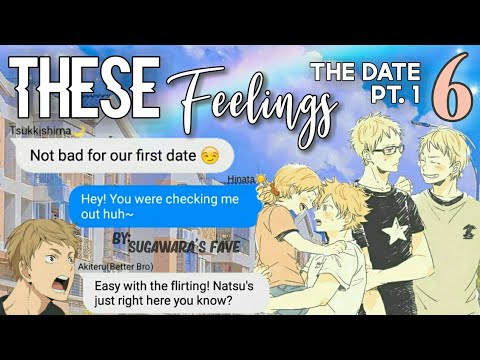 "These Feelings"| Ep. 6 (The Date 1/2) ¦ a Tsukihina Series| Haikyuu Texts