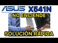 Laptop ASUS X541N No Enciende SOLUCIÓN RÁPIDA Sin Desarmar El Portátil 2026