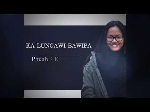 Ka Lungawi Bawipa - Mai Biak Hnem Kim
