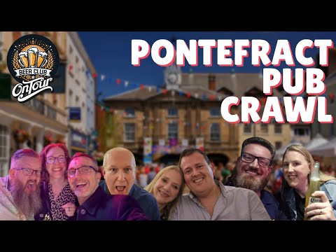 Pontefract Pub Crawl - Can You Have a Good Night Out in Ponte Carlo? | Beer Club Ep 85