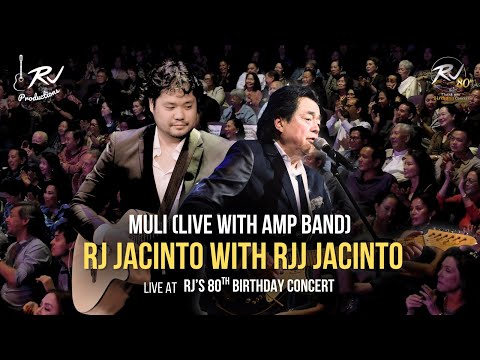 MULI LIVE with AMP Big Band - RJ Jacinto with RJJ Jacinto  at RJ's 80th Birthday Concert