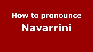 How to pronounce Navarrini