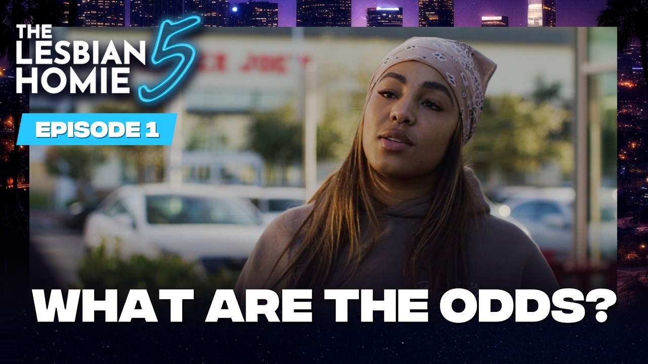 The Lesbian Homie Season 5 | Ep. 1 What Are The Odds?