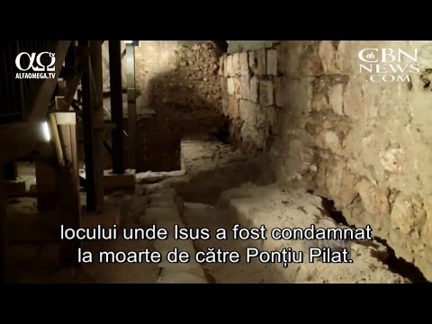 Locul probabil unde Pilat l-a condamnat la moarte pe Isus
