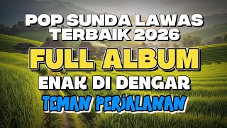 Download lagu POP SUNDA LAWAS FULL ALBUM 🔥 Lagu Sunda Enak Didengar Saat Kerja & Santai mp3 Download lagu POP SUNDA LAWAS FULL ALBUM 🔥 Lagu Sunda Enak Didengar Saat Kerja & Santai mp3