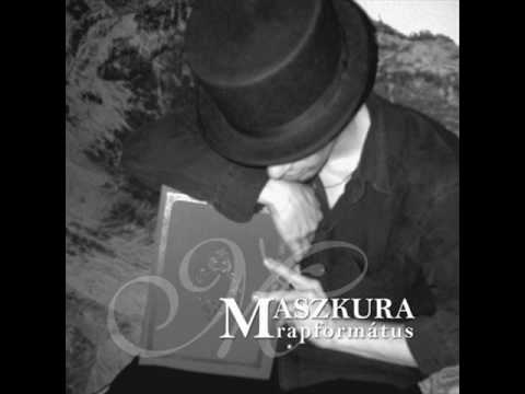 Maszkura - Asszony ne zaklass