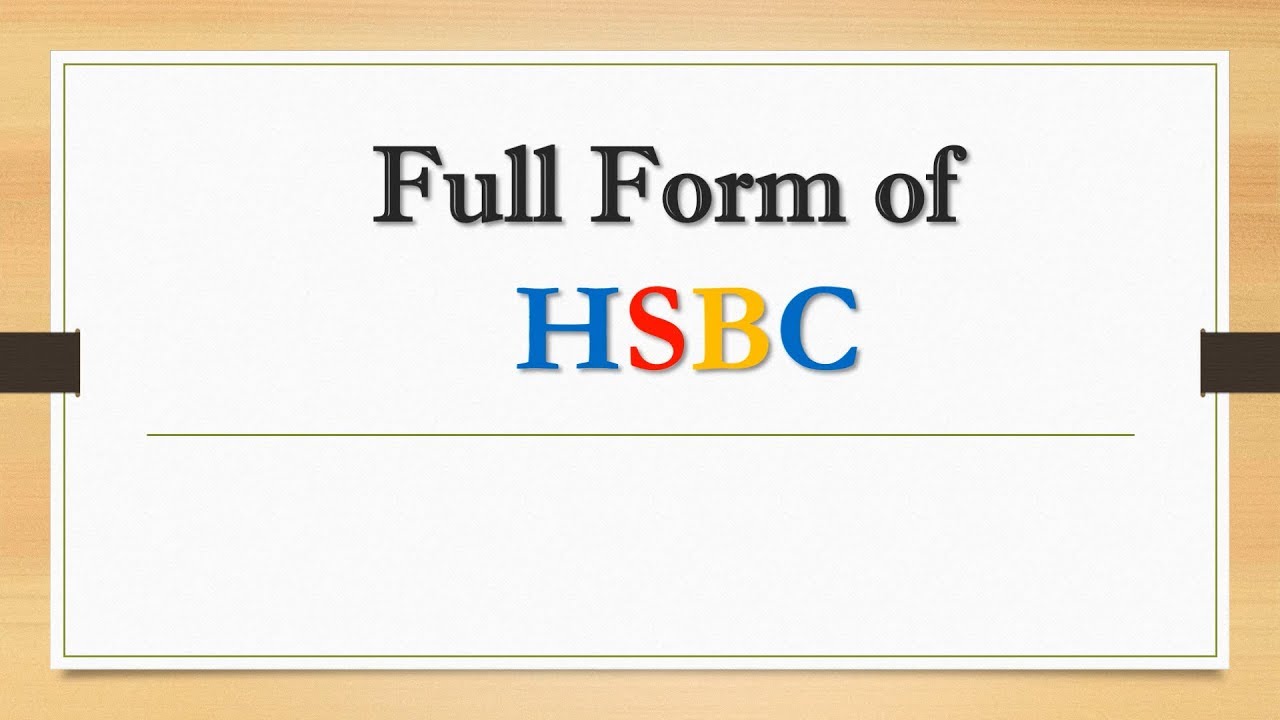 Full Form of HSBC || Did You Know?