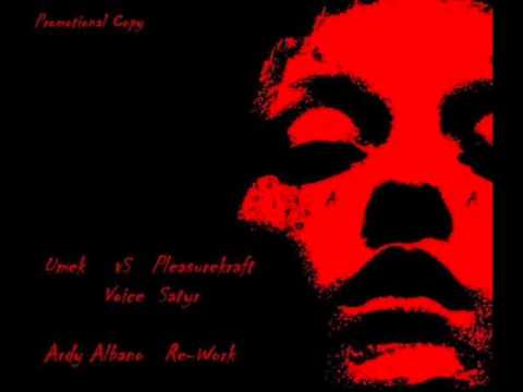 Umek vS Pleasurekraft-Voice Satyr-(Ardy Albano Re-Worked)