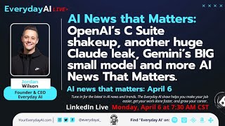 OpenAI’s C Suite shakeup, another huge Claude leak, Gemini’s BIG small model and more