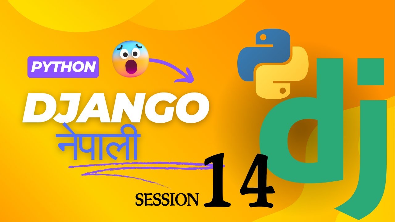 Django in Nepali | Session 14