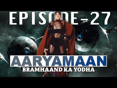 AARYAMAAN || Bramhaand Ka Youdha || Episode 27 || MUKESH KHANNA ||