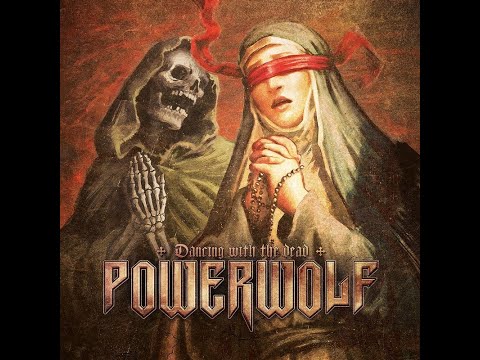 The Most Powerful Version: Powerwolf - Dancing With The Dead (With Lyrics)