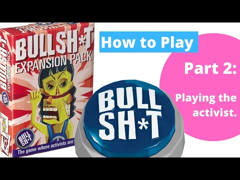 BS Button Game Expansion Pack:  Part 2, Playing the activist