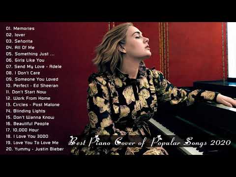 Top 30 Piano Covers of Popular Songs 2020 - Best Instrumental Piano Covers All Time