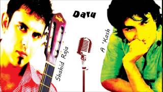 DARU by Shahid Raja &amp; A &#39;Kash