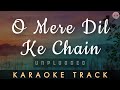 O MERE DIL KE CHAIN KARAOKE TRACK UNPLUGGED Rajesh Khanna Kishore Kumar R D Burman