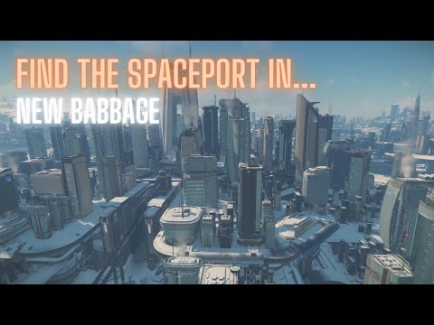 How to Find the Spaceport in New Babbage