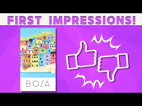 Bosa - First Impressions!