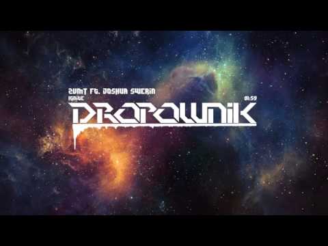 ZVMT - Ignite (ft. Joshua Swerin)