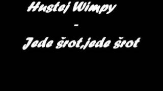 Hustej Wimpy - Jede šrot,jede šrot Hustej Wimpy - Jede šrot,jede šrot