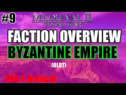 BYZANTINE EMPIRE : Faction Overview - Stainless Steel 6.4 Hotseat!- OldTotalWarrior