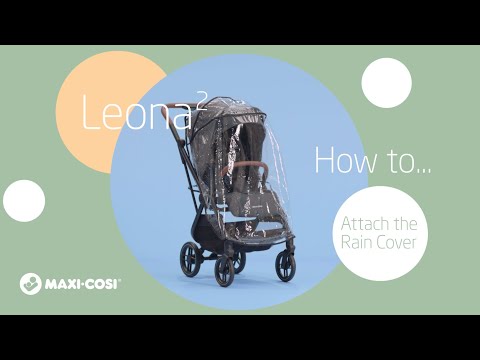 Maxi-Cosi Leona² - Jak założyć pokrowiec przeciwdeszczowy