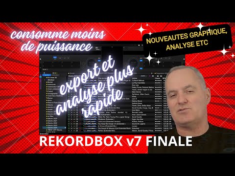 Rekordbox 7 FINAL : Nouveautés graphique, analyse.. etc _ Video 209