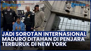 Sorotan Internasional! Presiden Venezuela Dikabarkan Ditahan di Penjara Terburuk New York