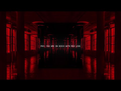 KHRSN - POV: You are in Disco with RED LEDs