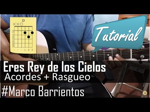 Eres rey de los cielos de Marco barrientos Tutorial con guitarra acustica