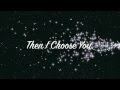 I Choose You - Timeflies Lyrics Video 