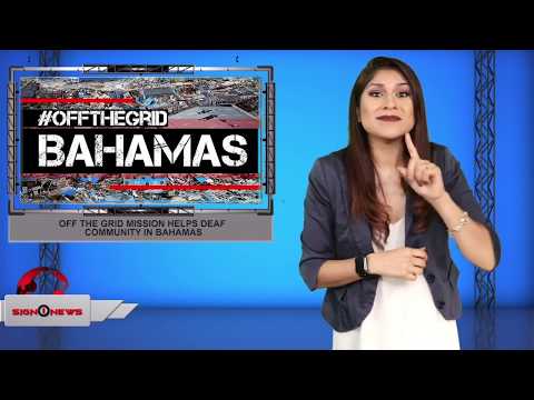 Off the grid mission helps Deaf community in Bahamas (ASL - 9.27.19)