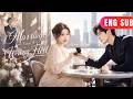ENG SUB They Met The Wrong Person At The Right Time And Married For The Wrong Reasons Drama