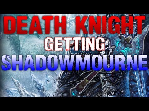 Obtaining Shadowmourne on Death Knight (Older footage)