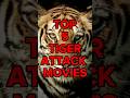 Top 5 Tiger Attack Movies You Tube Shorts Horror Shorts Movies Top5