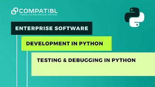 Testing & Debugging in Python | CompatibL